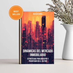 Dinámicas del Mercado Inmobiliario