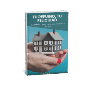 Tu Refugio, Tu Felicidad: El Camino Real hacia la Vivienda Propia